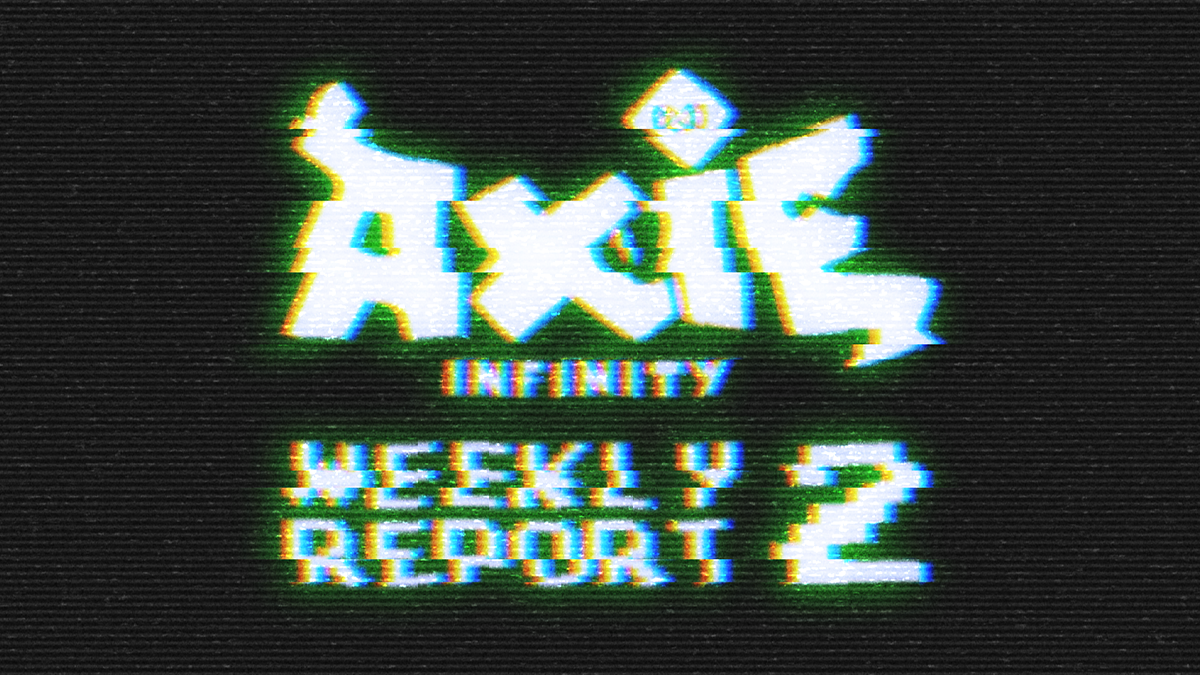 Axie Infinity Report #2