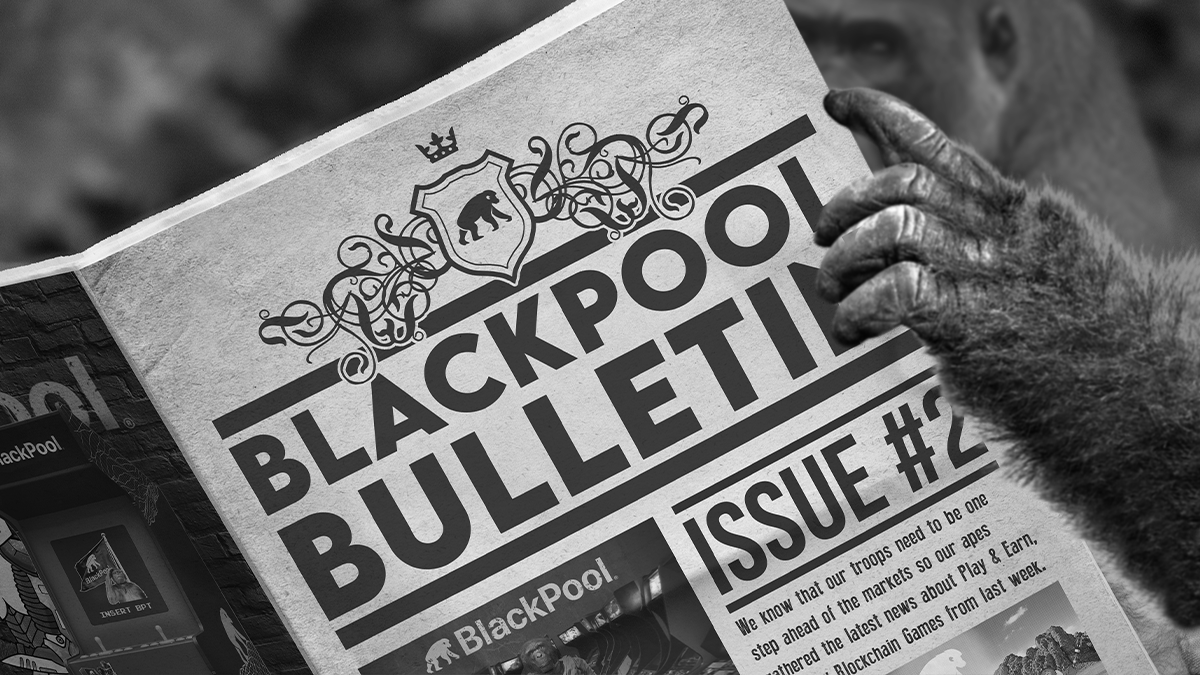BlackPool Bulletin #2