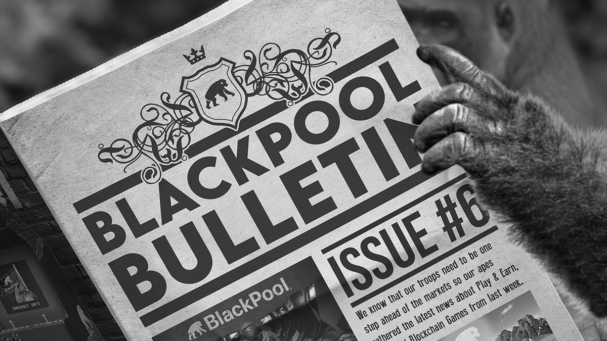 BlackPool Bulletin #6