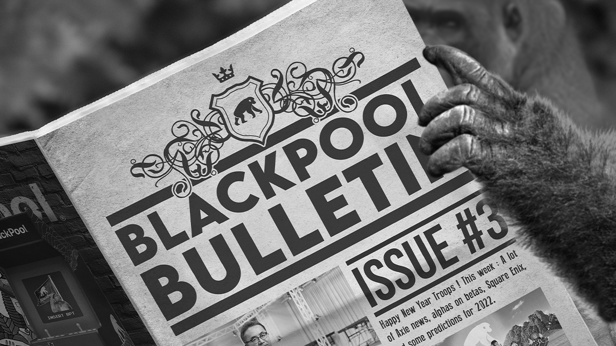 BlackPool Bulletin #3