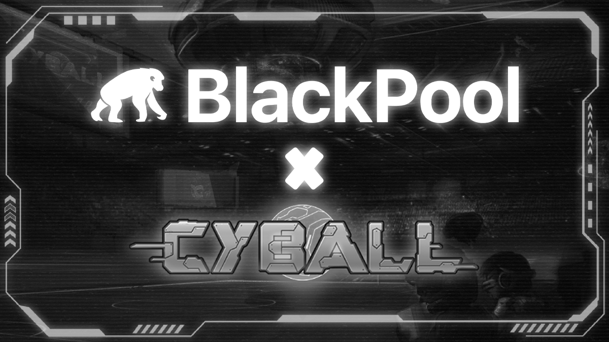 BlackPool x CyBall: LFG Frens!
