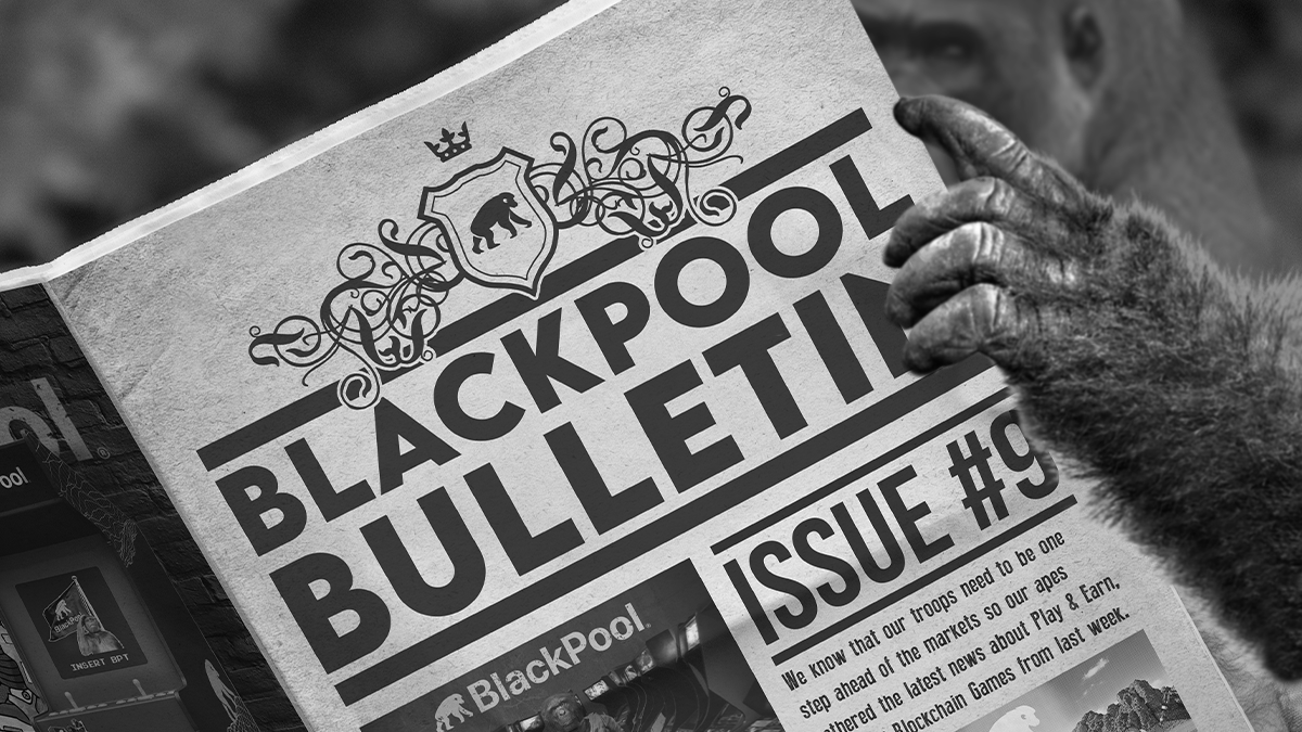 BlackPool Bulletin #9