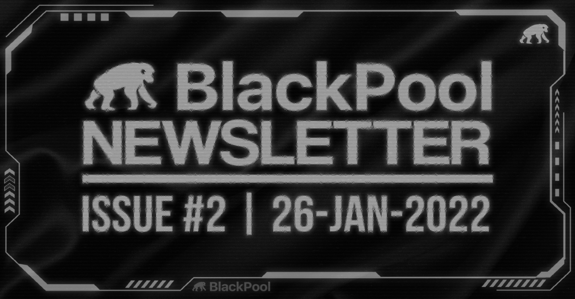 BlackPool Newsletter #2