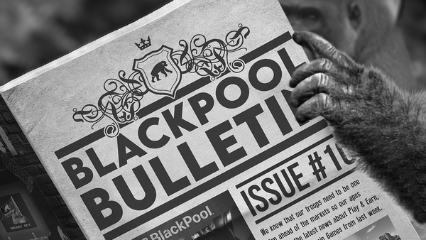BlackPool Bulletin #10